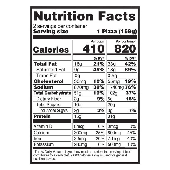 RED BARON® Singles Cheese Deep Dish Pizza Nutritional Information Nutrition Facts Serving Size 1 Pizza (159g)
Servings per container 2
Calories 410
Total Fat 16 g
% DV 21%
Saturated Fat 9 g
% DV 45%
Trans Fat 0 g
Cholesterol 30 mg
% DV 10%
Sodium 870 mg
% DV 38%
Total Carbohydrate 51 g
% DV 19%
Dietary Fiber 2 g
% DV 9%
Total Sugars 10 g
Added Sugars 2 g
% DV 3%
Protein 15 g
Vitamin D 0 MCG
% DV 0%
Calcium 300 mg
% DV 25%
Iron 3.5 mg
% DV 20%
Potassium 280 mg
% DV 6%
Serving Size 2 Pizzas (317g)
Servings per container 1
Calories 820
Total Fat 33 g
% DV 42%
Saturated Fat 18 g
% DV 89%
Trans Fat 0.5 g
Cholesterol 55 mg
% DV 19%
Sodium 1,740 mg
% DV 76%
Total Carbohydrate 102 g
% DV 37%
Dietary Fiber 5 g
% DV 18%
Total Sugars 20 g
Added Sugars 3 g
% DV 7%
Protein 31 g
Vitamin D 0 MCG
% DV 0%
Calcium 600 mg
% DV 45%
Iron 7.1 mg
% DV 40%
Potassium 560 mg
% DV 10%